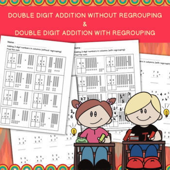 Preview of Double Digit Addition With AND Without Regrouping Worksheets