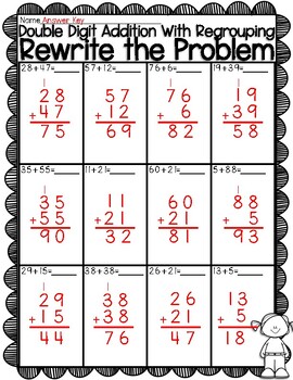Double Digit Addition With Regrouping Rewrite the Problem Worksheet