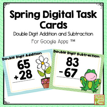 Preview of Double Digit Addition and Subtraction Spring Digital Task Cards 