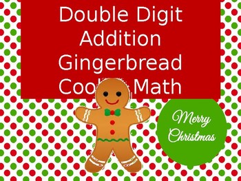 Preview of Double Digit Gingerbread Addition