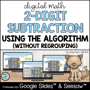 Preview of Double Digit Subtraction Using the Standard Algorithm for Google Slides™ Seesaw™