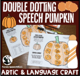 Double Dotting Speech Pumpkin  A Speech Therapy Art Activity