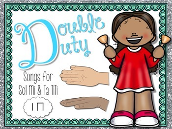 Preview of Double Duty Kodaly Bundle - Ta TiTi, Sol Mi - Kodaly Method Folk Song Files