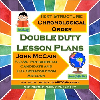 Preview of Double Duty Lesson Plan - Text Structure of Chronology and Senator John McCain