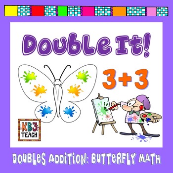 Preview of Doubles Addition:  Double It!   Butterfly Math (Five and Ten Frame Addition)