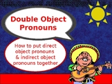 Double Object Pronouns / Los Objetos Directos e Indirectos
