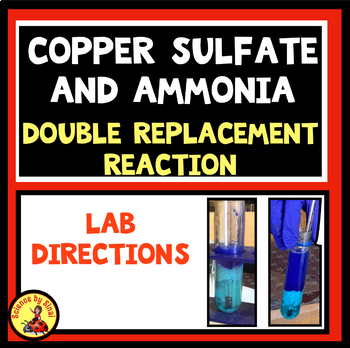 Preview of Double Replacement Chemical Reaction Lab COPPER SULFATE & AMMONIUM HYDROXIDE