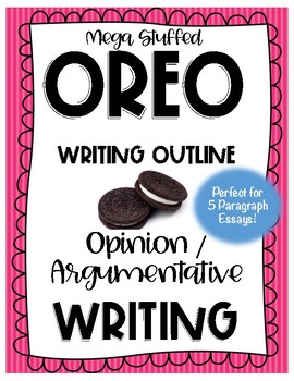 Preview of Mega Stuffed OREO Opinion / Argumentative Writing Outline