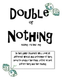 Double or Nothing- Inflected Ending