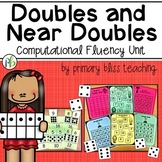 Doubles and Near Doubles Computational Fluency Unit