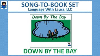Preview of Down By The Bay {Song-To-Book Set}
