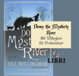 Down The Mysterly River - ALL 6 LESSON PRESENTATIONS
