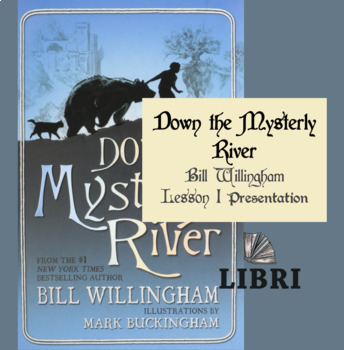 Preview of Down The Mysterly River - FREE LESSON 1 PRESENTATION