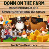 Down on the Farm: Music Program for Kindergarten and 1st G
