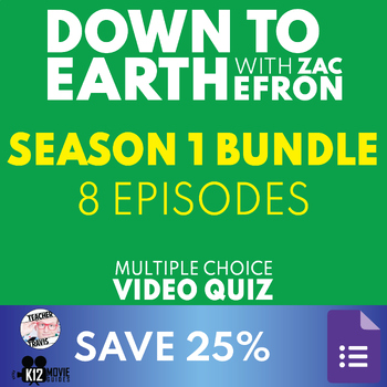 Preview of Down to Earth with Zac Efron Season 1 Bundle Video Quiz | Self-Grading