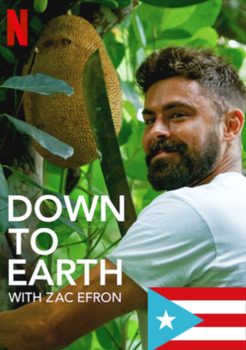 Preview of Down to Earth with Zac Efron on Netflix. Movie Guide Questions for Puerto Rico