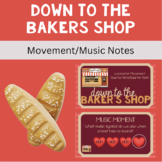Down to the Baker's Shop/Quarter Note and Rest Review/Movement