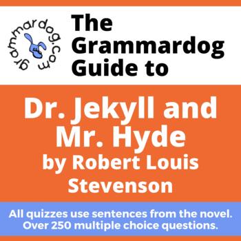 Preview of Dr. Jekyll and Mr. Hyde by Robert Louis Stevenson - Grammar Quiz