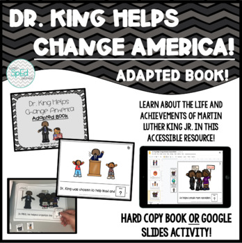 Preview of Dr. Martin Luther King Jr. Helps Change America! *Adapted Book* MLK Day SpEd/Aut