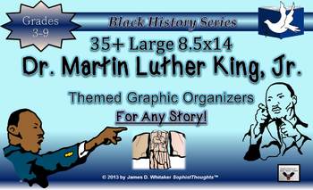 Preview of Dr. Martin Luther King, Jr. Graphic Organizers and Resources Legal Size