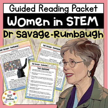 Preview of Dr Savage-Rumbaugh || Women in STEM || Guided Reading Comprehension || Text & Qs