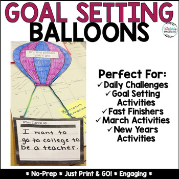 Goal Setting Balloons By A Teacher S Wonderland Tpt