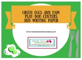 Dr. Seuss Green Eggs and Ham Play-Doh Centers and Writing Paper