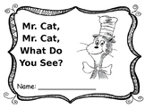 Dr. Seuss Inspired, Mr. Cat, Mr. Cat, What Do You See? Rea