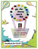Dr. Seuss - Oh The Places You'll Go - Craft Art Activity