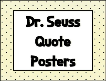 Dr. Seuss Quote Posters-Polka Dots by Cindy's Treasures | TPT