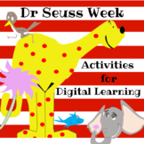 Dr Seuss Week Activities for Digital Learning! Pre-k, Kind