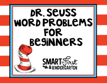 Dr. Seuss Word Problems for Beginners by SMARTinFirst | TpT