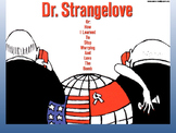 Dr. Strangelove Intro