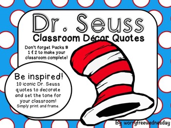 Dr. Suess Inspired Classroom Decor Quotes by WorryFreeWednesday | TpT