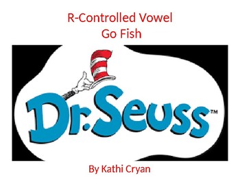 Preview of Dr. Suess R-Controlled Vowel  ~ Go Fish Game