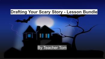 Preview of Drafting Your Scary Story - Lesson Bundle