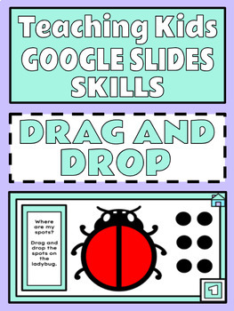 Preview of Drag and Drop - Teaching Kids Google Slides Skills Activities Distance Learning