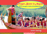 Dragon Boats in August: NYC through a Year of Celebrations