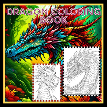 Preview of Dragon Coloring Book For Children & Adults -New Coloring Themes For 2024
