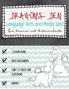 Preview of Dragon's Den Literacy and Media Unit for Junior / Intermediate