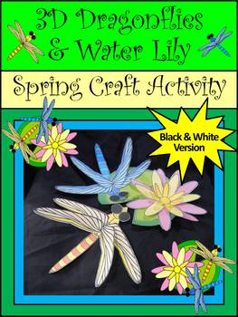 Preview of Dragonfly Activities: Dragonflies & Water-Lily Craft Activity - B/W Version
