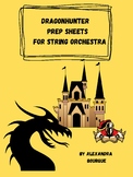 Dragonhunter Prep Sheets + Score for String Orchestra