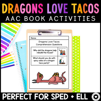 Preview of Dragons Love Tacos Book Activities Special Education + SEL AAC Companion