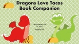 Dragons Love Tacos Book Companion