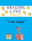 Dragons Love Tacos: "I Am Poem" Activity