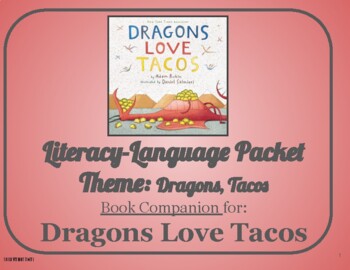 Preview of Dragons Love Tacos: Language-Literacy Book Companion Packet