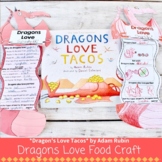 Dragons Love Tacos Read Aloud Craft Book Activity : Creative Writing