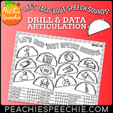 Taco Speech: Articulation Drill and Data Sheets