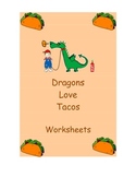 Dragons Love Tacos - Worksheets to go with the book Dragon