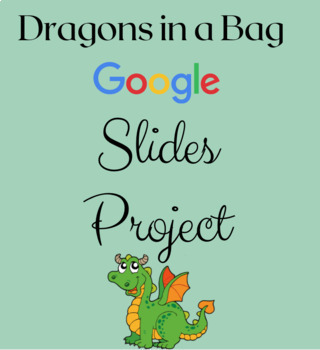 Preview of Dragons in a Bag Google Slides Project